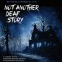 NOT ANOTHER DEAF STORY show poster