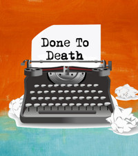 Done to Death show poster