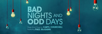 Bad Nights and Odd Days show poster
