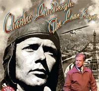 Charles Lindbergh: The Lone Eagle