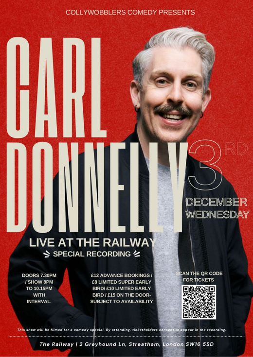 Comedy at The Railway Streatham: Carl Donnelly : Another Round Special Filming Live from the Railway