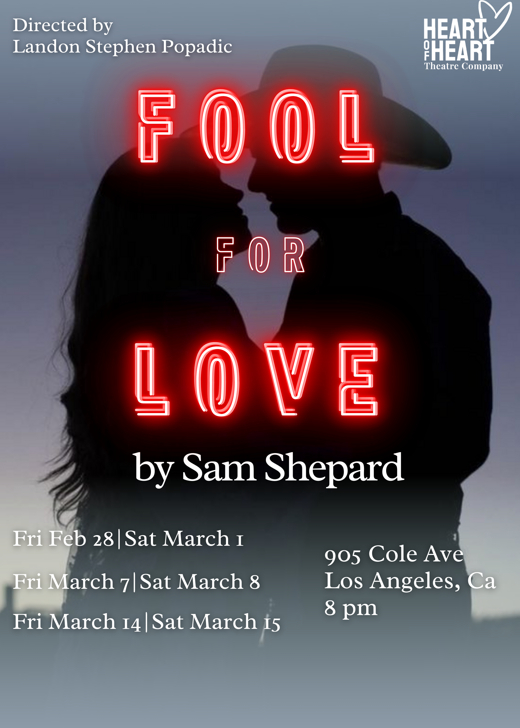 Fool For Love in Los Angeles