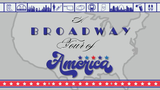 A Broadway Tour of America