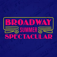 Broadway Summer Spectacular show poster