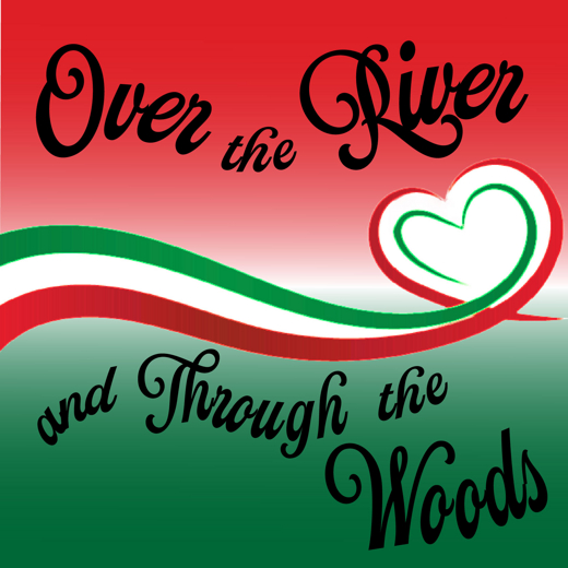 OVER THE RIVER AND THROUGH THE WOODS show poster