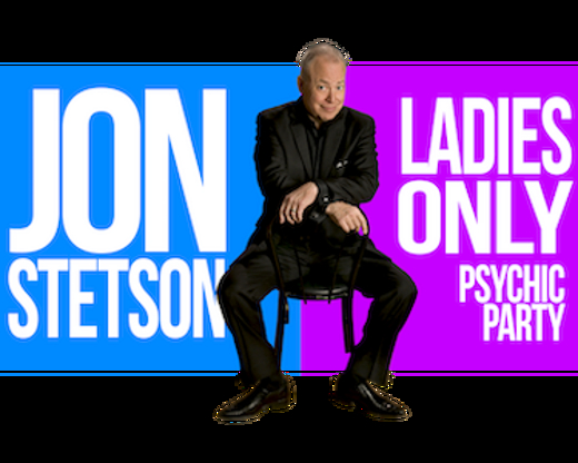 Jon Stetson's ♦ Ladies Only Psychic Party