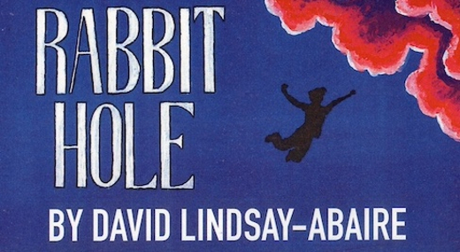 Rabbit Hole by David Lindsay-Abaire