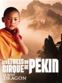 Les Etoiles Du Cirque De Pekin Le Petit Dragon show poster
