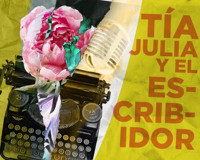 Tía Julia y el escribidor (Aunt Julia and the Scriptwriter) show poster