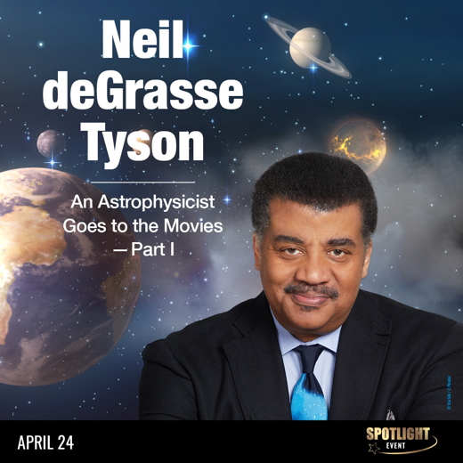 Neil deGrasse Tyson: An Astrophysicist Goes to the Movies – Part 1