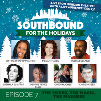 Southbound: The Merry, The Magic, The Madness!