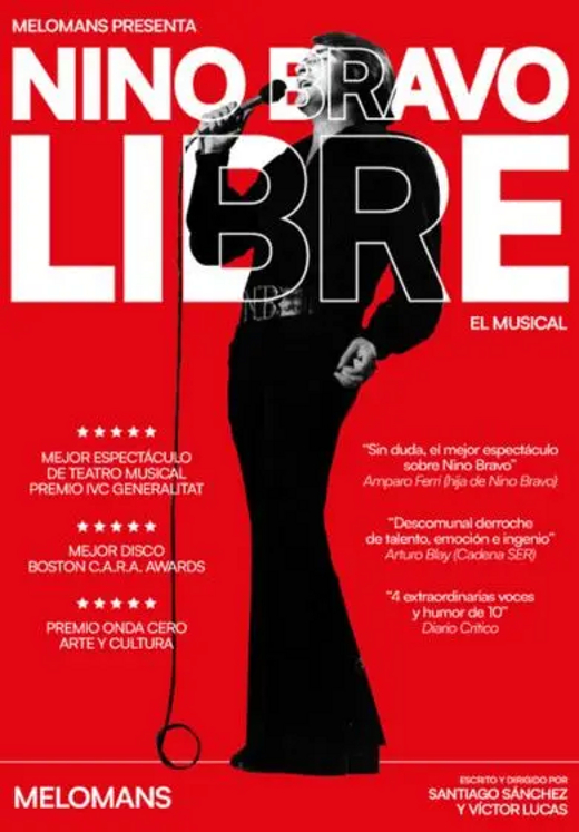 Nino Bravo: Libre, El Musical  in Spain