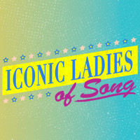 Iconic Ladies of Song