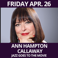 Ann Hampton Callaway - Jazz Goes To The Movies show poster
