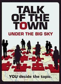 TALK OF THE TOWN UNDER THE BIG SKY show poster