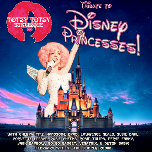 A Hotsy Totsy Burlesque Tribute to Disney Princesess show poster