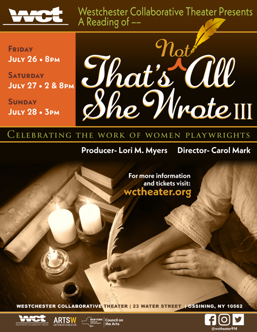 Westchester Collaborative Theater (WCT) Presents  That’s (Not) All She Wrote III in Rockland / Westchester