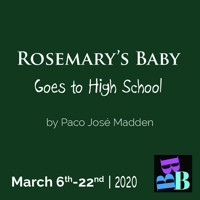 Rosemary's Baby Goes to Highschool show poster