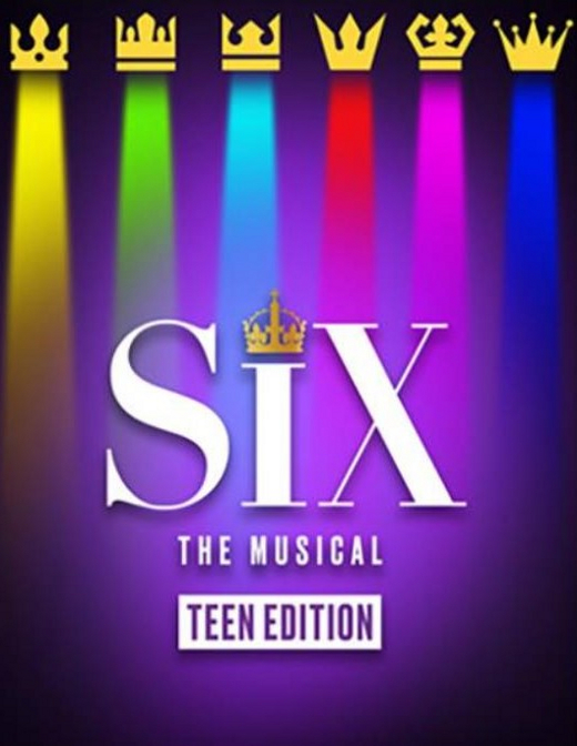 SIX The Musical Teen Edition