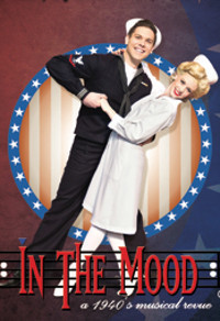 In the Mood – A 1940s Musical Revue show poster