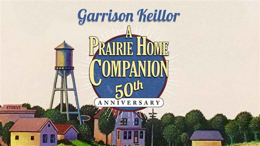 50th Anniversary of Prairie Home Companion with Garrison Keillor