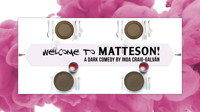 Welcome to Matteson! show poster