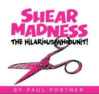 SHEAR MADNESS show poster