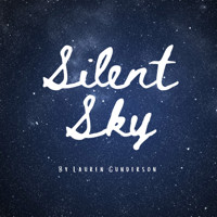SILENT SKY by Lauren Gunderson show poster