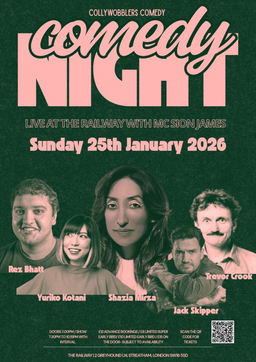 Collywobblers Comedy at The Railway Streatham : Shazia Mirza , Yuriko Kotani , Jack Skipper and more show poster