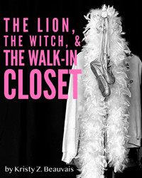 The Lion, The Witch & The Walk-In Closet show poster
