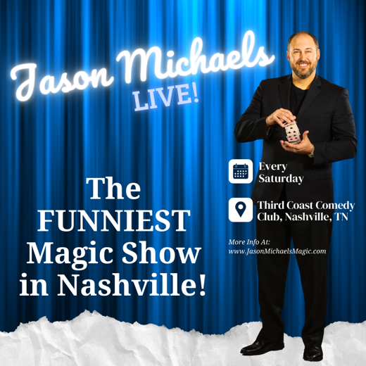 Jason Michaels Live - The Funniest Magic Show in Nashville show poster