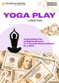 The Keegan Theatre Presents Dipika Guha's Yoga Play show poster