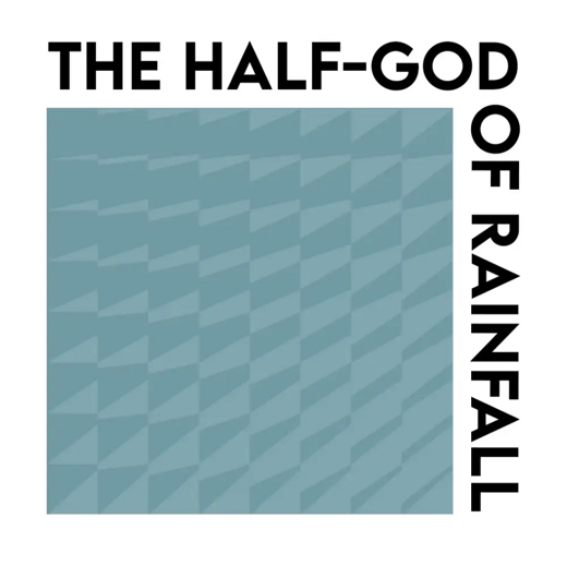 The Half-God of Rainfall show poster