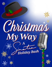 Christmas My Way - A Sinatra Holiday Bash