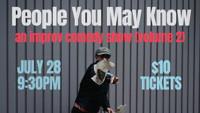 People You May Know: an improv show (volume 2) show poster