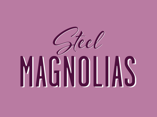 Steel Magnolias show poster