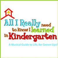 All I Really Need to Know I Learned In Kindergarten