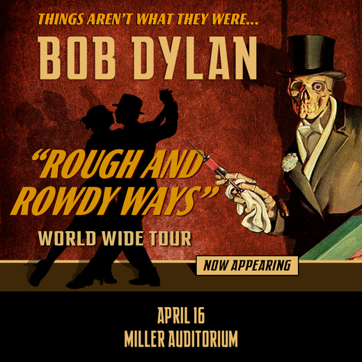 BOB DYLAN “Rough and Rowdy Ways” Tour in Michigan