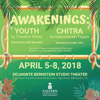 Awakenings: Youth by Thorton Wilder and Chitra by Rabindranath Tagore show poster