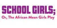 School Girls; Or, The African Mean Girls Play in Columbus