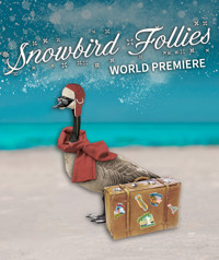 Snowbird Follies A Holiday Musical