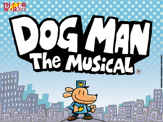  Dog Man: The Musical show poster