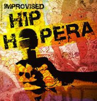 An Improvised Hip Hopera show poster