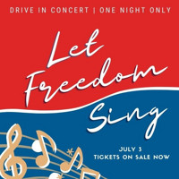 Drive-In Concert: Let Freedom Sing! show poster