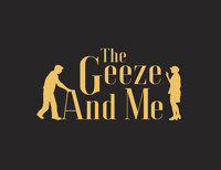 THE GEEZE & ME
