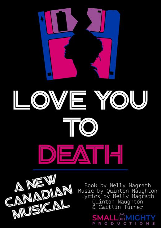 Love you to Death: An Original Canadian Murder Mystery Musical 