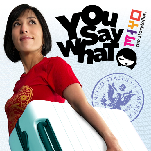 You Say What? – A Santa Monica Playhouse BFF Binge Fringe Festival of FREE Theatre INTERNATIONAL SELECTION show poster
