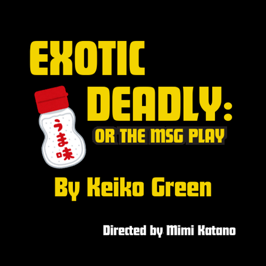 Exotic Deadly: Or the MSG Play