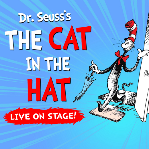 Dr. Seuss's The Cat in the Hat — Live on Stage!