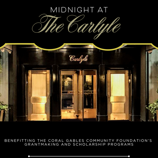 Midnight at The Carlyle: A Coral Gables Gala show poster